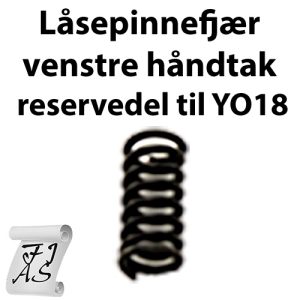 Reservedel YO18 Låsepinnefjær venstre håndtak